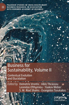 Business for Sustainability, Volume II: Contextual Evolution and Elucidation