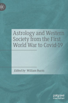 Astrology and Western Society from the First World War to Covid-19