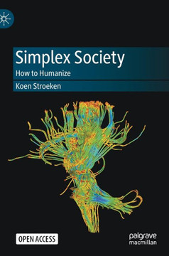 Simplex Society: How to Humanize