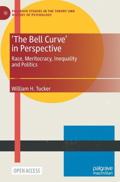 'The Bell Curve' in Perspective: Race, Meritocracy, Inequality and Politics