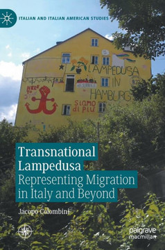 Transnational Lampedusa: Representing Migration in Italy and Beyond