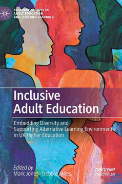 Inclusive Adult Education: Embedding Diversity and Supporting Alternative Learning Environments in UK Higher Education