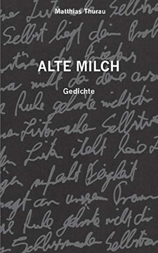 Alte Milch: Gedichte (German Edition)