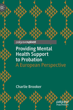 Providing Mental Health Support to Probation: A European Perspective