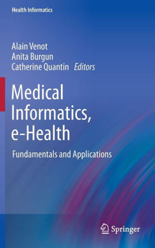 Medical Informatics, E-Health: Fundamentals and Applications