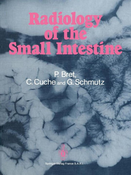Radiology of the Small Intestine