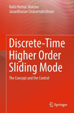 Discrete-Time Higher Order Sliding Mode: The Concept and the Control