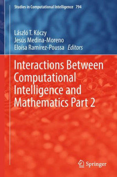 Interactions Between Computational Intelligence and Mathematics Part 2 Interactions Between Computational Intelligence and Mathematics Part 2