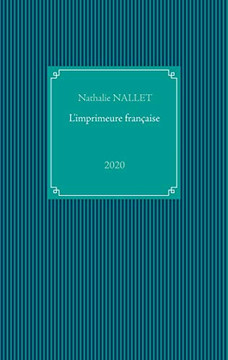 L'imprimeure française (French Edition)