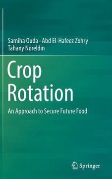 Crop Rotation: An Approach to Secure Future Food