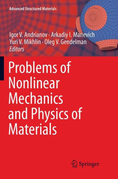 Problems of Nonlinear Mechanics and Physics of Materials Problems of Nonlinear Mechanics and Physics of Materials