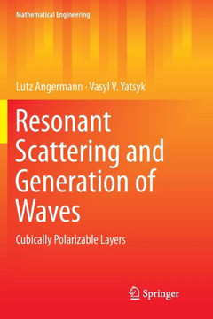 Resonant Scattering and Generation of Waves: Cubically Polarizable Layers