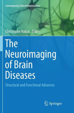 The Neuroimaging of Brain Diseases: Structural and Functional Advances