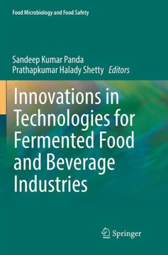 Innovations in Technologies for Fermented Food and Beverage Industries Innovations in Technologies for Fermented Food and Beverage Industries