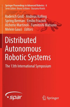 Distributed Autonomous Robotic Systems: The 13th International Symposium