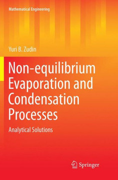 Non-Equilibrium Evaporation and Condensation Processes: Analytical Solutions