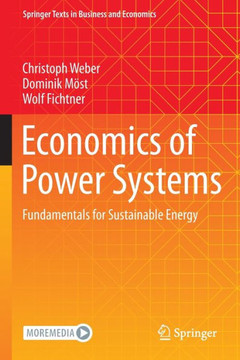 Economics of Power Systems: Fundamentals for Sustainable Energy
