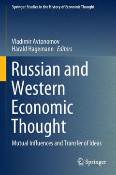 Russian and Western Economic Thought: Mutual Influences and Transfer of Ideas Russian and Western Economic Thought: Mutual Influences and Transfer of Ideas