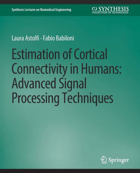 Estimation of Cortical Connectivity in Humans: Advanced Signal Processing Techniques