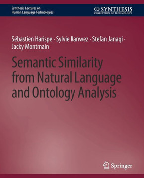 Semantic Similarity from Natural Language and Ontology Analysis