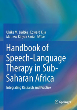 Handbook of Speech-Language Therapy in Sub-Saharan Africa: Integrating Research and Practice