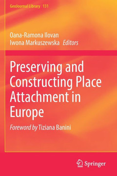 Preserving and Constructing Place Attachment in Europe