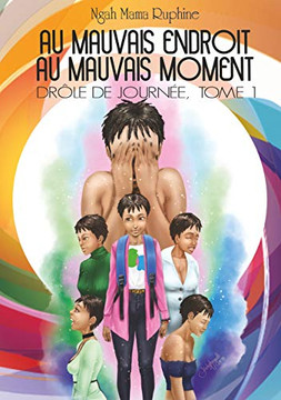 Au mauvais endroit au mauvais moment (BOOKS ON DEMAND) (French Edition)