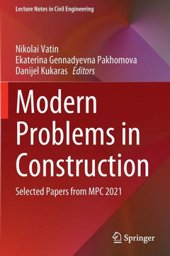 Modern Problems in Construction: Selected Papers from MPC 2021