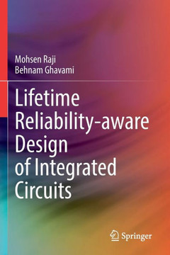 Lifetime Reliability-Aware Design of Integrated Circuits