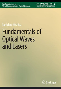 Fundamentals of Optical Waves and Lasers