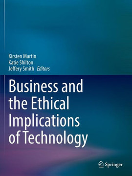 Business and the Ethical Implications of Technology Business and the Ethical Implications of Technology
