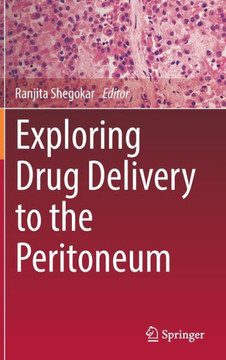 Exploring Drug Delivery to the Peritoneum