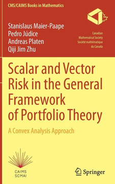 Scalar and Vector Risk in the General Framework of Portfolio Theory: A Convex Analysis Approach