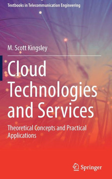 Cloud Technologies and Services: Theoretical Concepts and Practical Applications