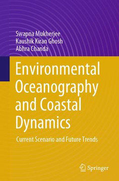 Environmental Oceanography and Coastal Dynamics: Current Scenario and Future Trends Environmental Oceanography and Coastal Dynamics: Current Scenario and Future Trends