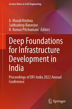 Deep Foundations for Infrastructure Development in India: Proceedings of Dfi-India 2022 Annual Conference