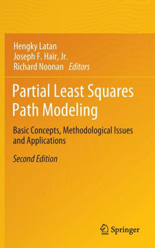Partial Least Squares Path Modeling: Basic Concepts, Methodological Issues and Applications