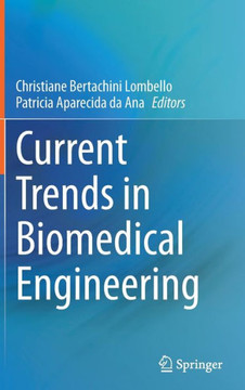 Current Trends in Biomedical Engineering Current Trends in Biomedical Engineering