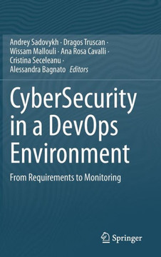 Cybersecurity in a Devops Environment: From Requirements to Monitoring