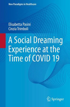 A Social Dreaming Experience at the Time of Covid 19