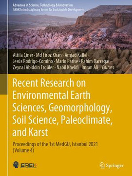 Recent Research on Environmental Earth Sciences, Geomorphology, Soil Science, Paleoclimate, and Karst: Proceedings of the 1st Medgu, Istanbul 2021 (Vo