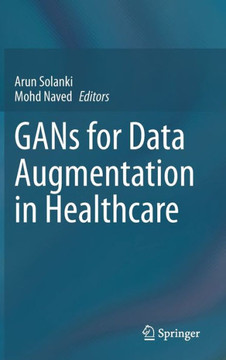 Gans for Data Augmentation in Healthcare
