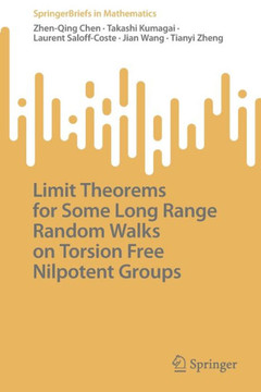 Limit Theorems for Some Long Range Random Walks on Torsion Free Nilpotent Groups