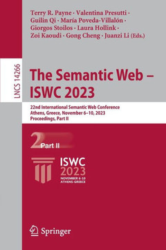 The Semantic Web - Iswc 2023: 22nd International Semantic Web Conference, Athens, Greece, November 6-10, 2023, Proceedings, Part II