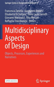 Multidisciplinary Aspects of Design: Objects, Processes, Experiences and Narratives