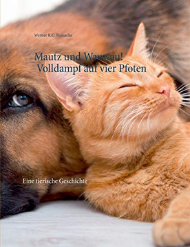 Mautz und Wauwau! Volldampf auf vier Pfoten: Eine tierische Geschichte (German Edition)