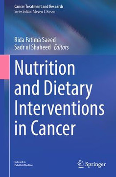Nutrition and Dietary Interventions in Cancer