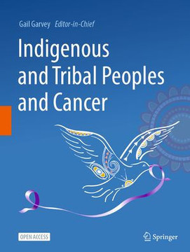 Indigenous and Tribal Peoples and Cancer
