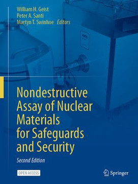 Nondestructive Assay of Nuclear Materials for Safeguards and Security