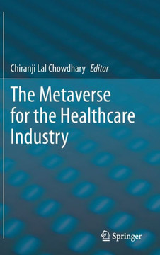 The Metaverse for the Healthcare Industry